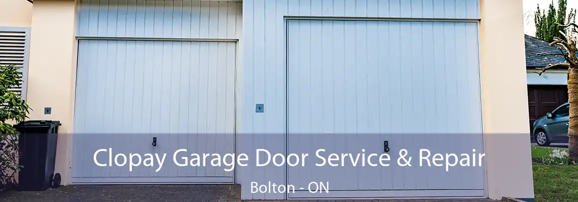 Clopay Garage Door Service & Repair Bolton - ON