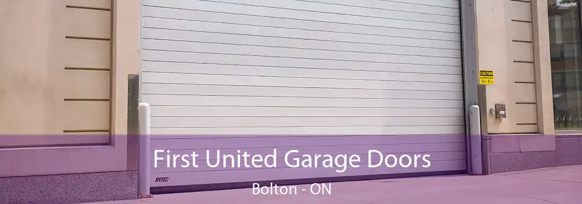 First United Garage Doors Bolton - ON