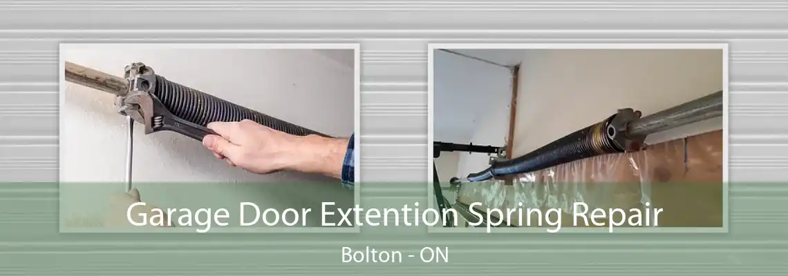 Garage Door Extention Spring Repair Bolton - ON