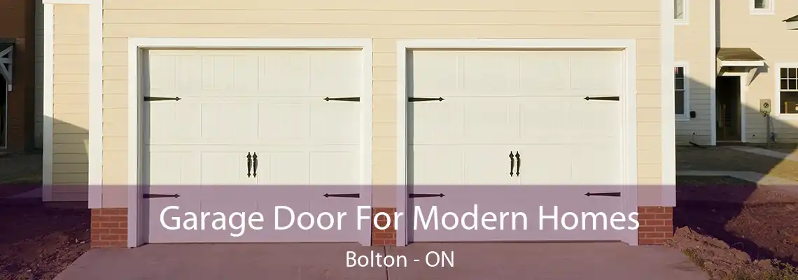 Garage Door For Modern Homes Bolton - ON