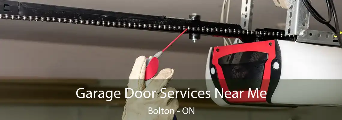 Garage Door Services Near Me Bolton - ON