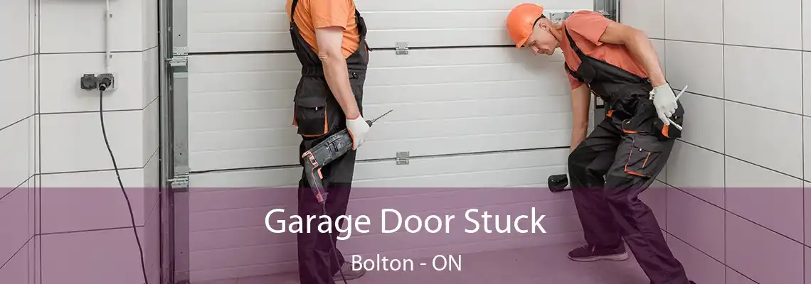 Garage Door Stuck Bolton - ON