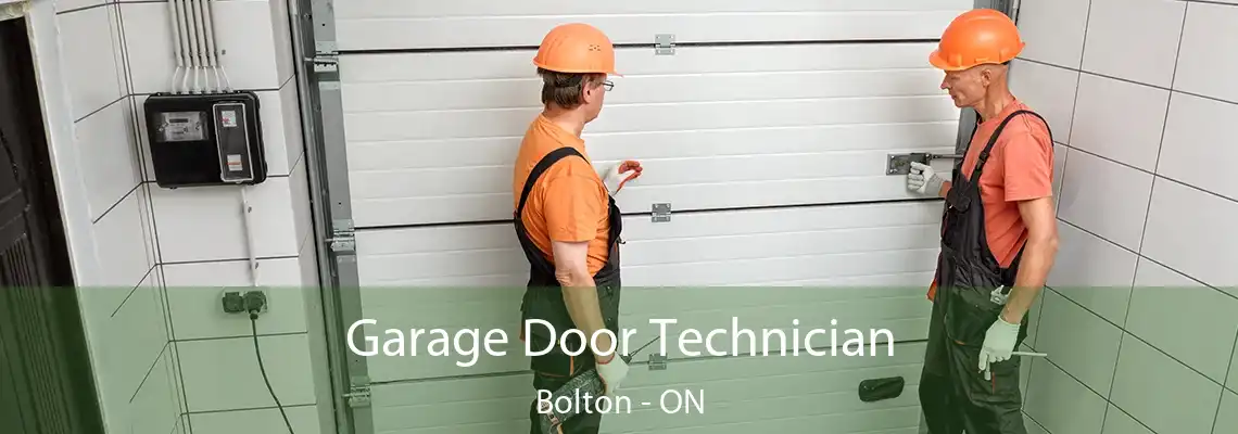 Garage Door Technician Bolton - ON
