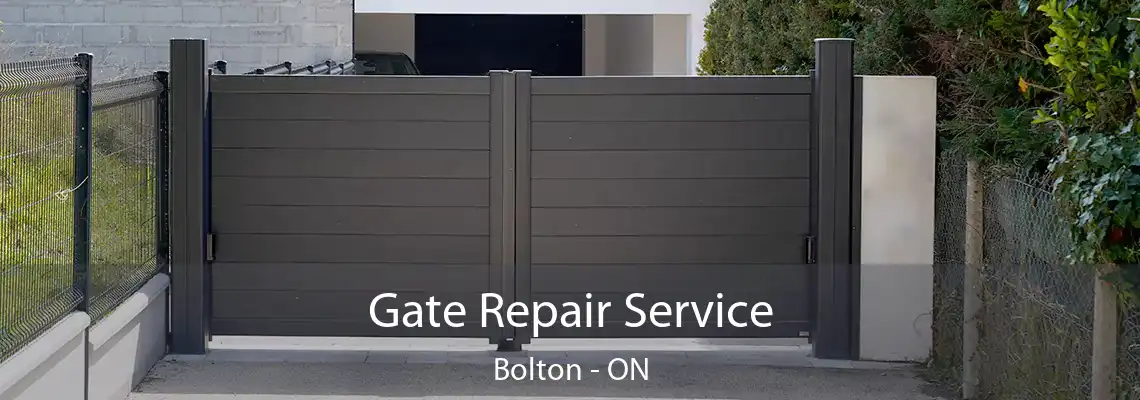 Gate Repair Service Bolton - ON