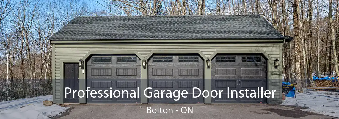 Professional Garage Door Installer Bolton - ON