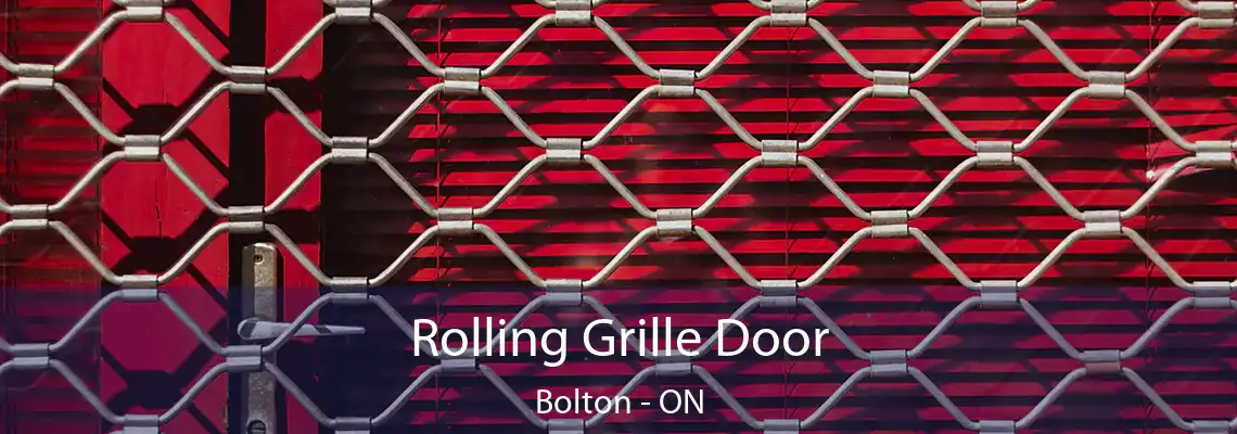 Rolling Grille Door Bolton - ON