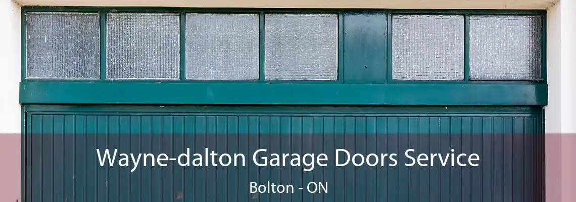 Wayne-dalton Garage Doors Service Bolton - ON