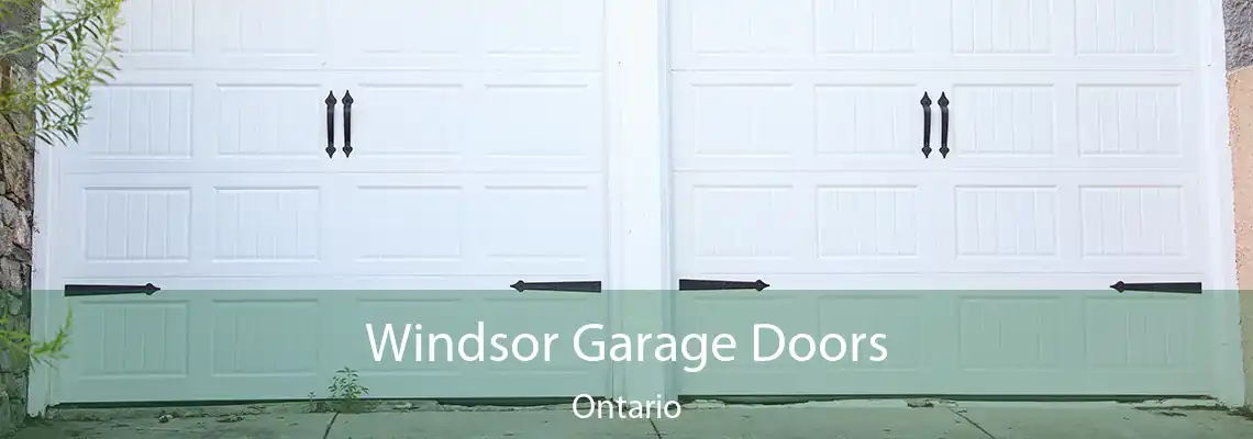 Windsor Garage Doors Ontario